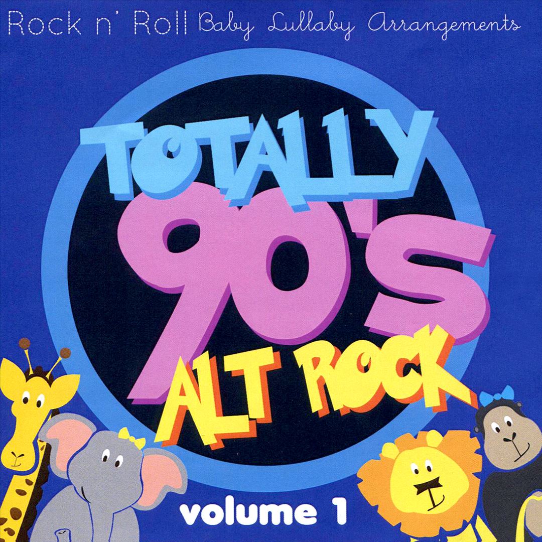 Totally 90's Alt Rock Lullabies, Vol.1 cover art