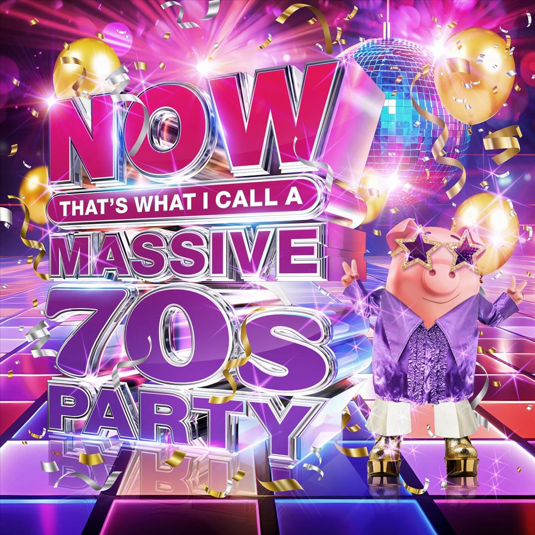 Now That's What I Call a Massive '70s Party cover art