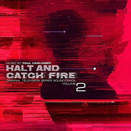Halt and Catch Fire, Vol. 2 [Original Television Soundtrack] cover art