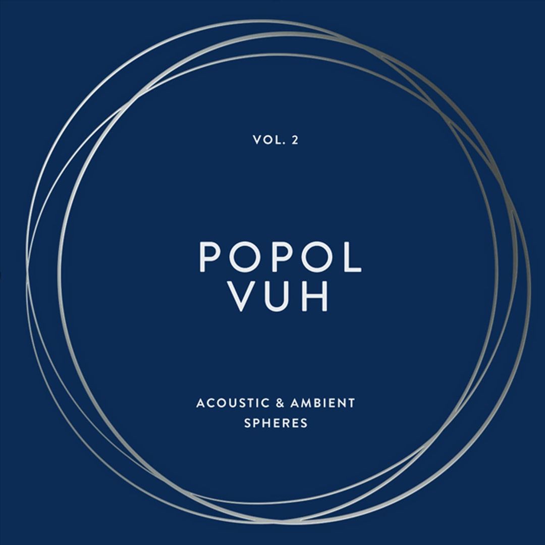 Popol Vuh, Vol. 2: Acoustic & Ambient Spheres cover art