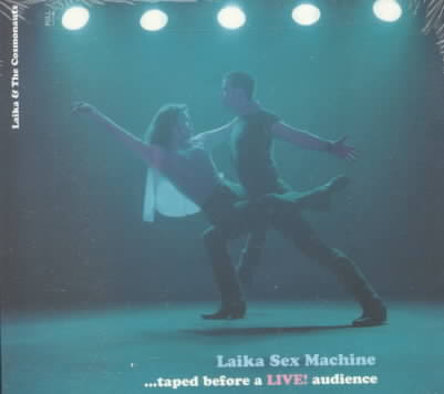 LAIKA SEX MACHINE – LAIKA & THE COSMONAUTS – MovieMars