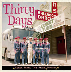 Thirty Days: Gonna Shake This Shack Tonight cover art