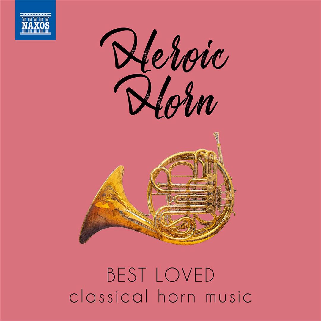 Heroic Horn: Best Loved Classical Horn Music cover art