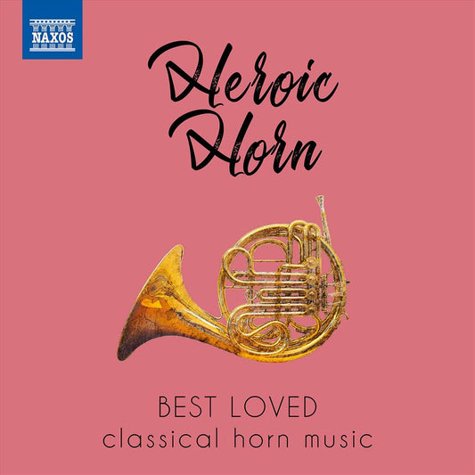Heroic Horn: Best Loved Classical Horn Music cover art
