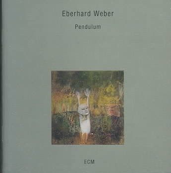 Eberhard Weber-Pendulum cover art