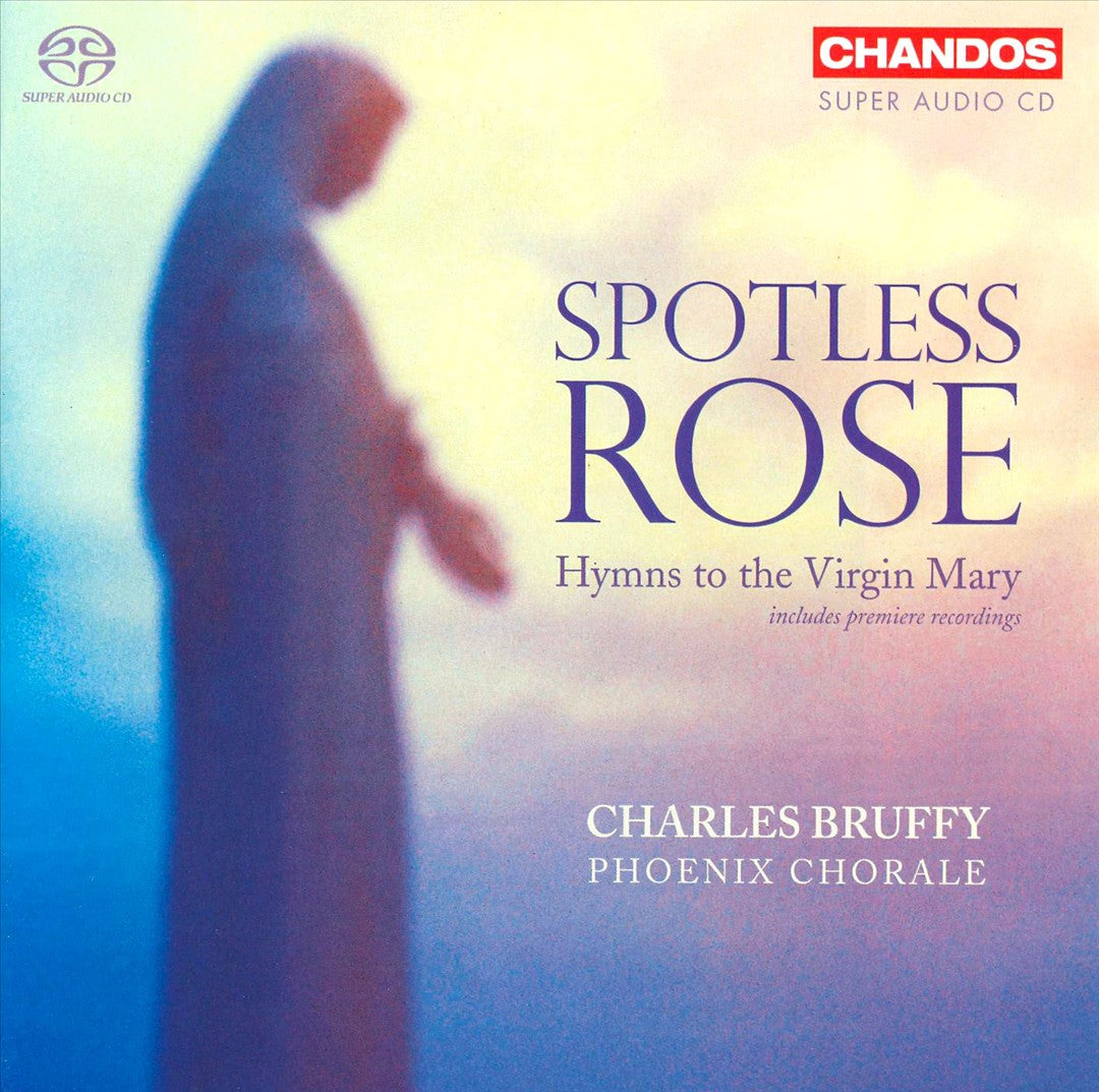 Spotless Rose: Hymns to the Virgin Mary  cover art
