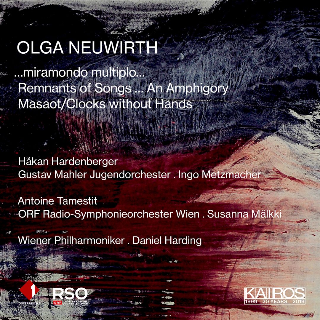 Olga Neuwirth: ...miramondo multiplo ...; Remnant os Songs ... An Amphigory; Masaot/Clocks without Hands cover art