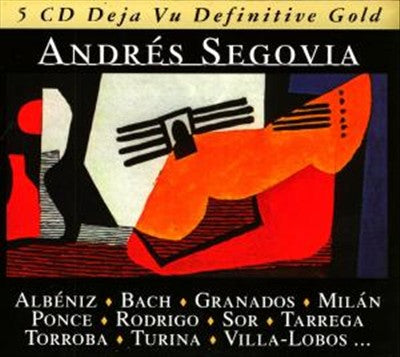 Deja Vu Definitive Gold: Andrés Segovia cover art