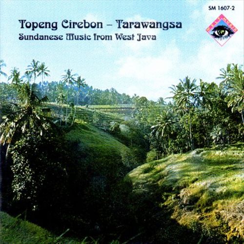 Topeng Cirebon - Tarawang: Sundanese Music from West Java cover art