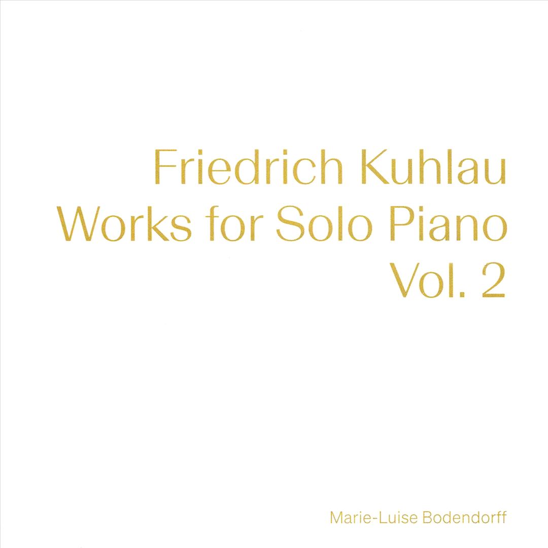 Friedrich Kuhlau: Works for Solo Piano, Vol. 2 cover art
