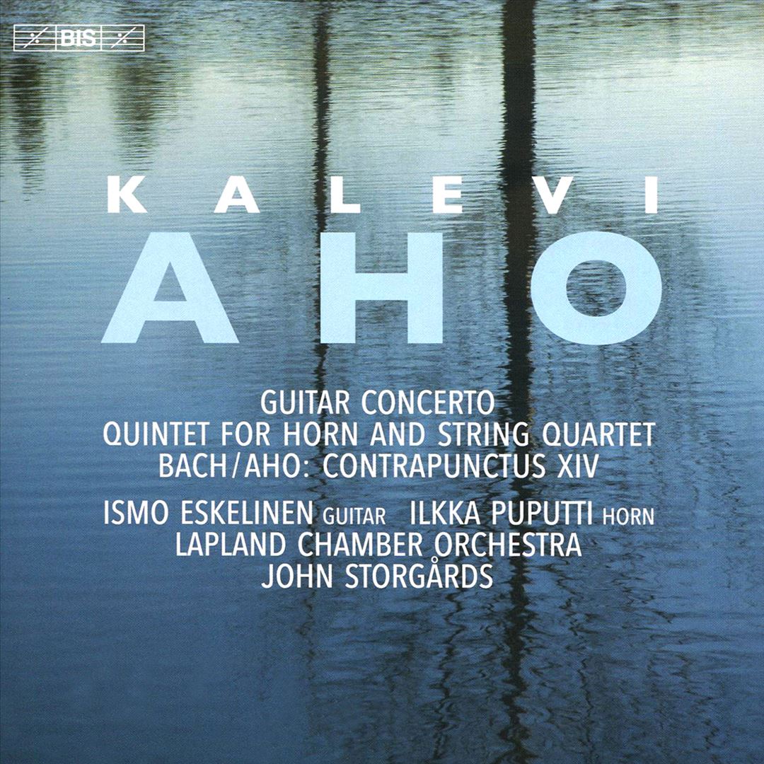 Aho: Guitar Concerto; Quintet for Horn and String Quartet; Bach/Aho: Contrapunctus XIV cover art