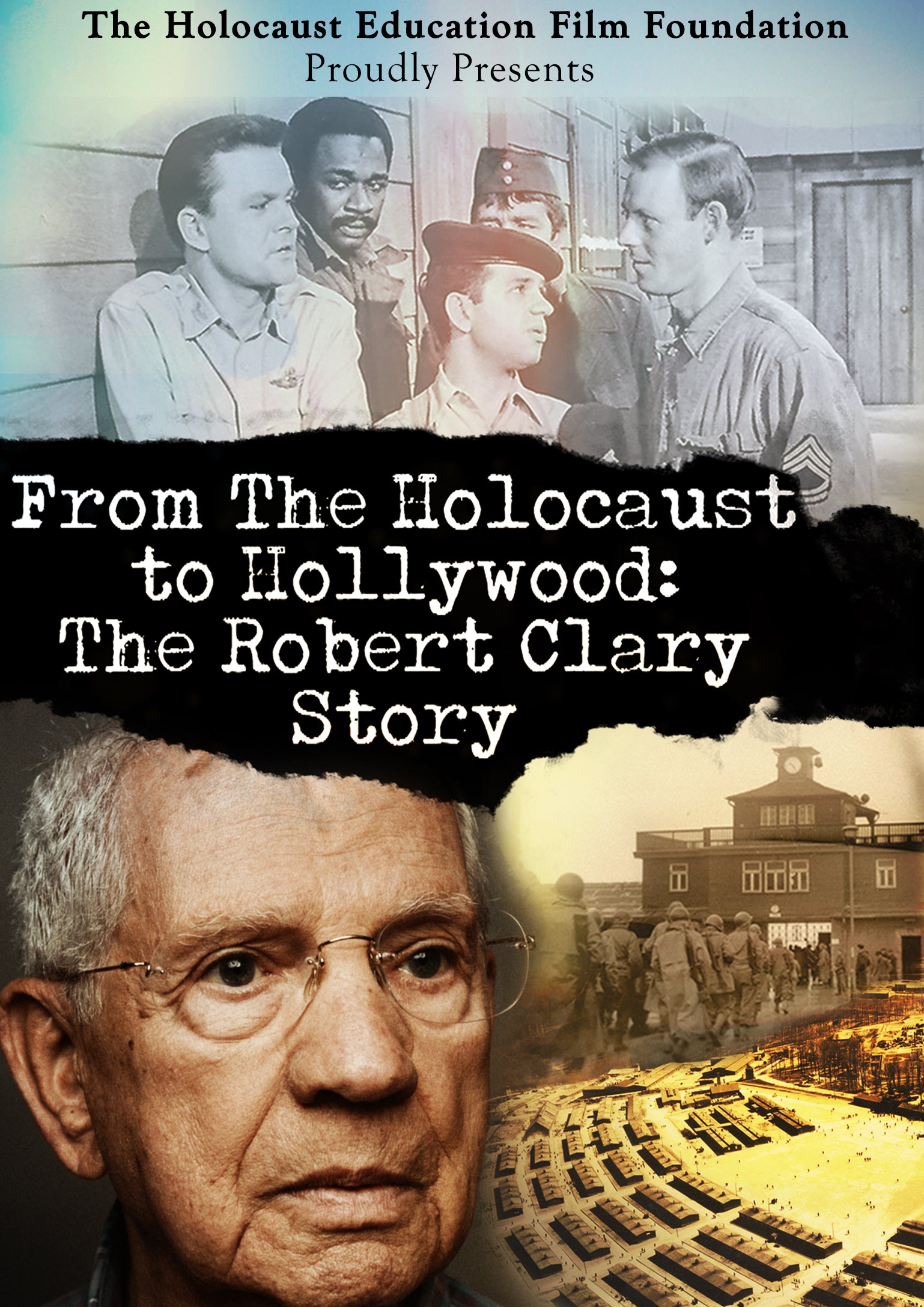 From the Holocaust to Hollywood: The Robert Clary Story cover art
