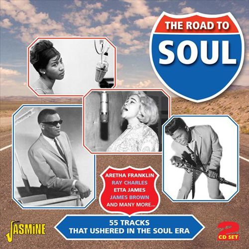 Road To Soul: 55 Tracks That Ushered In the Soul Era cover art