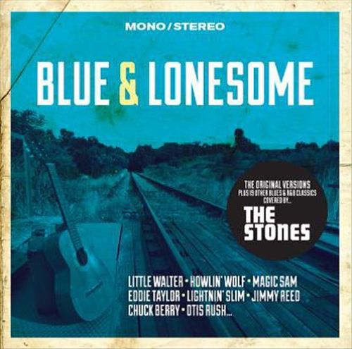 Blue & Lonesome: Original Versions Plus 19 Other Blues & R&B Classics Covered By the Stones cover art
