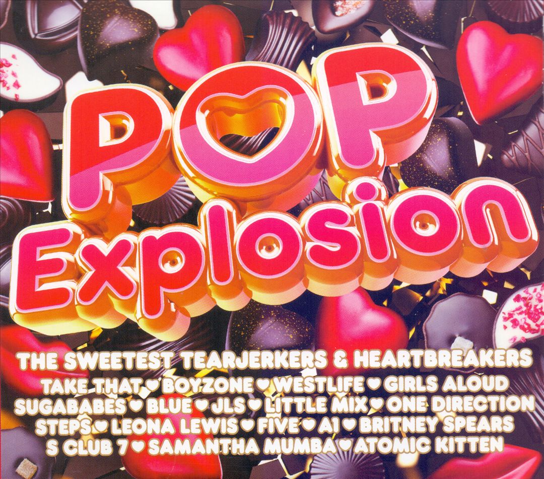 Pop Explosion: The Sweetest Tearjerkers & Heartbreakers cover art
