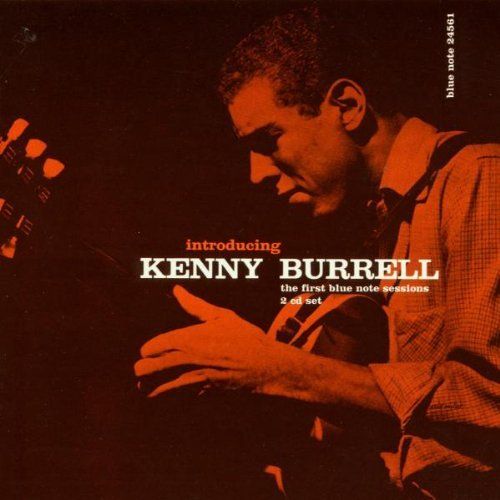 Introducing Kenny Burrell  [Blue Note Tone Poet Series] cover art