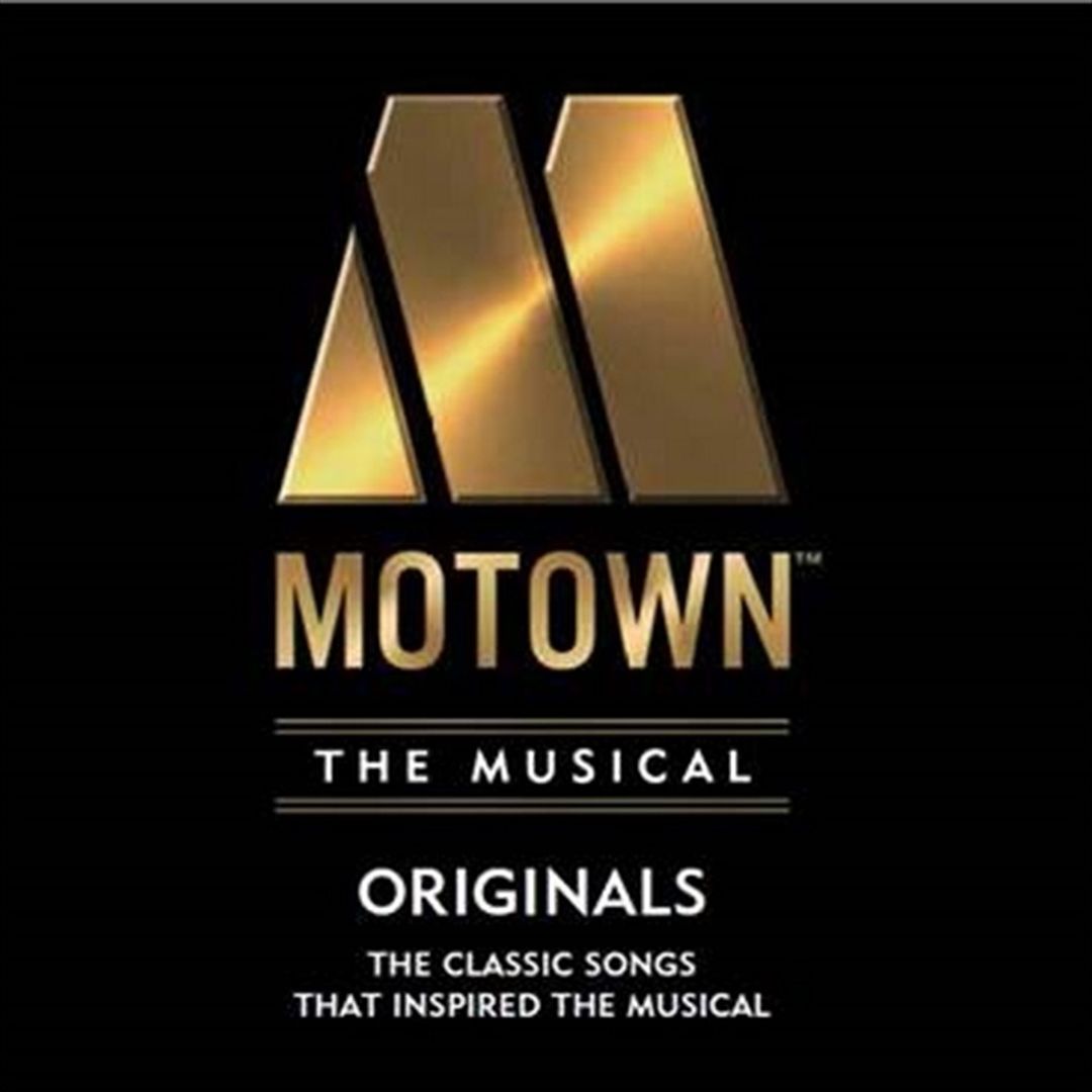 Motown the Musical: Originals – The Classic Songs That Inspired the Broadway Show cover art