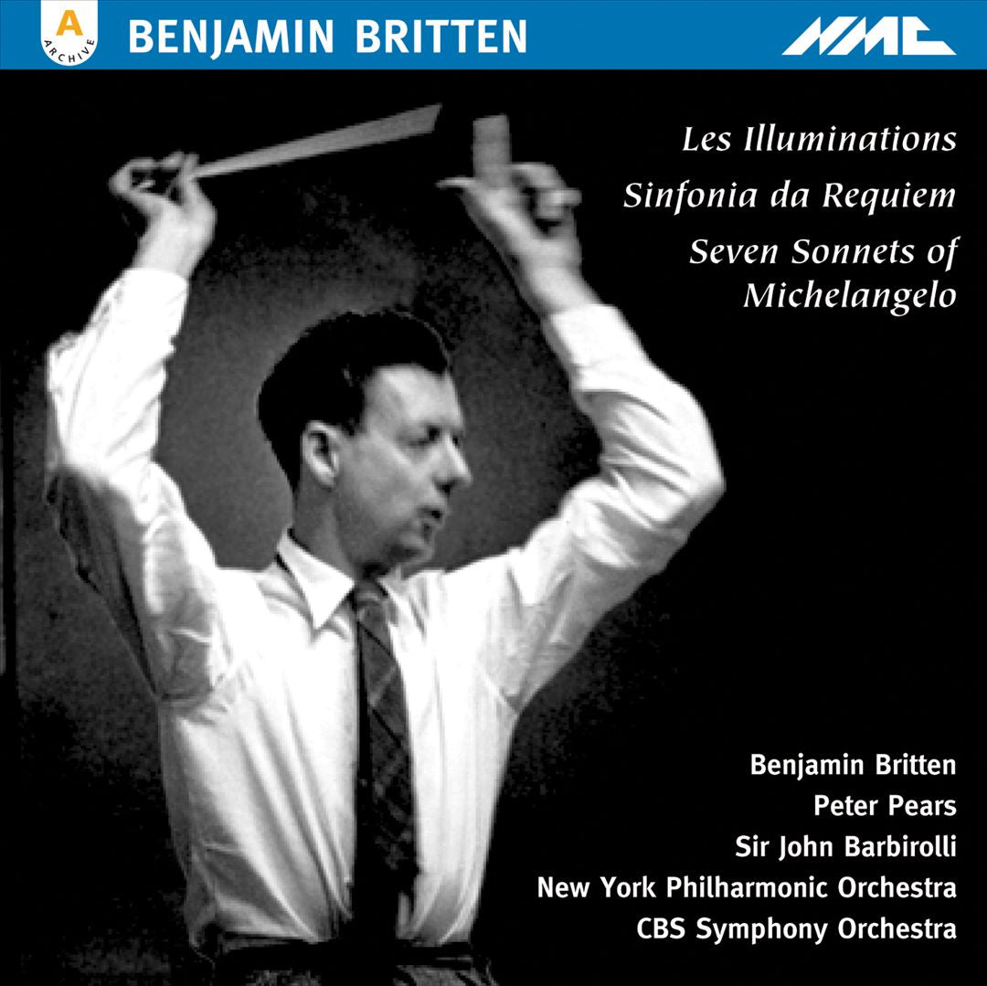 Benjamin Britten: Les illuminations; Sinfonia da Requiem; Seven Sonnets of Michelangelo cover art
