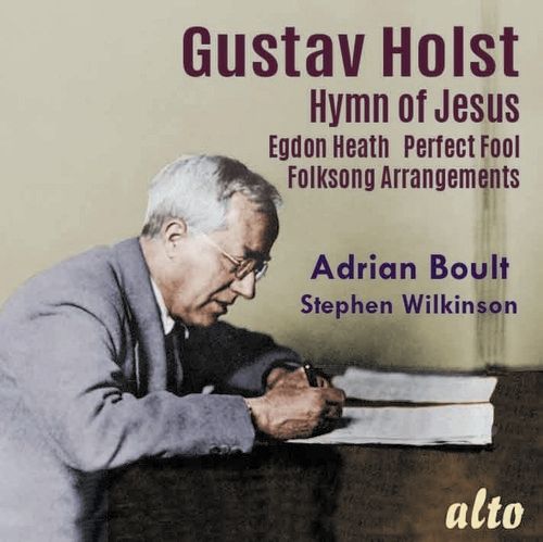 Holst: Hymn of Jesus; Egdon Heath; Perfect Fool; Folksong Arrangements cover art