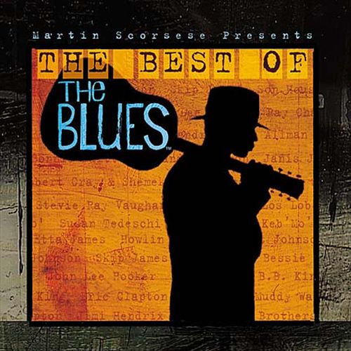 Martin Scorsese Presents the Blues: The Best of the Blues cover art