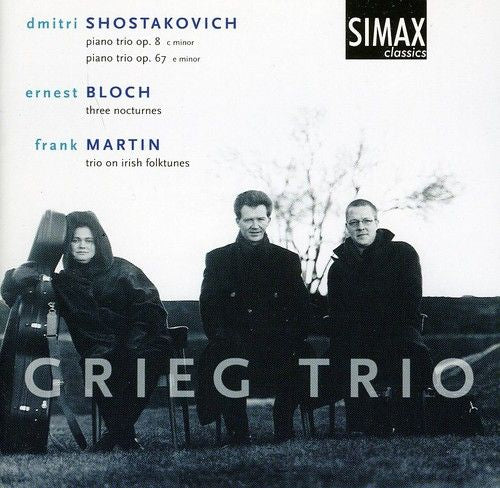 Shostakovich: Piano Trios Opp. 8 & 67; Ernest Bloch: Three Nocturnes; Frank Martin: Trio on Irish Folktunes cover art