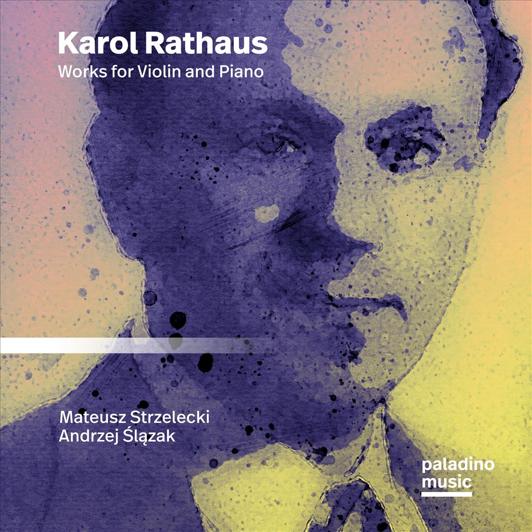 Karol Rathaus: Works for Violin and Piano cover art