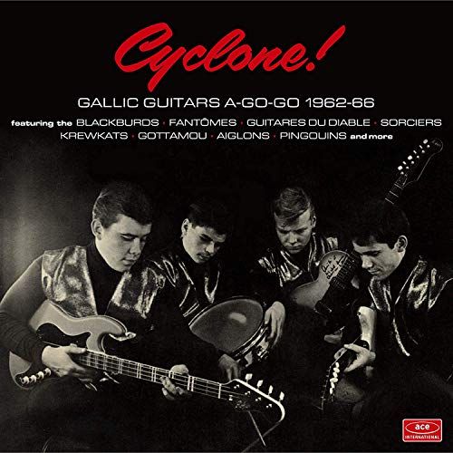 Cyclone: Gallic Guitars A-Go-Go 1962-66 cover art