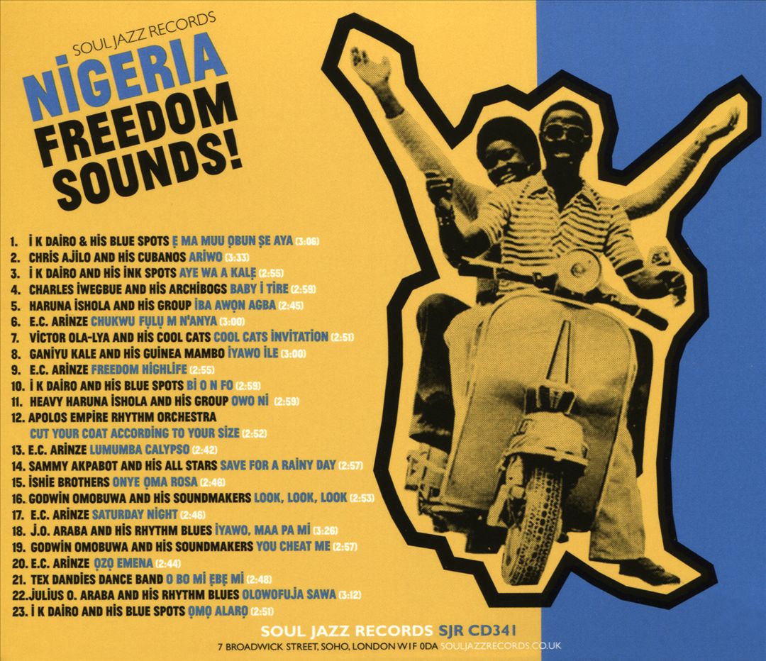 Nigeria Freedom Sounds! Calypso, Highlife, Juju & Apala: Popular Music and the Birth of Independent Nigeria 1960-63 cover art