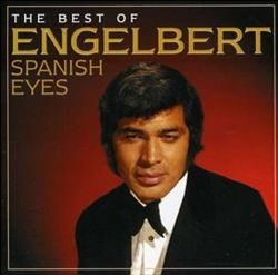 Spanish Eyes: The Best of Engelbert Humperdinck cover art