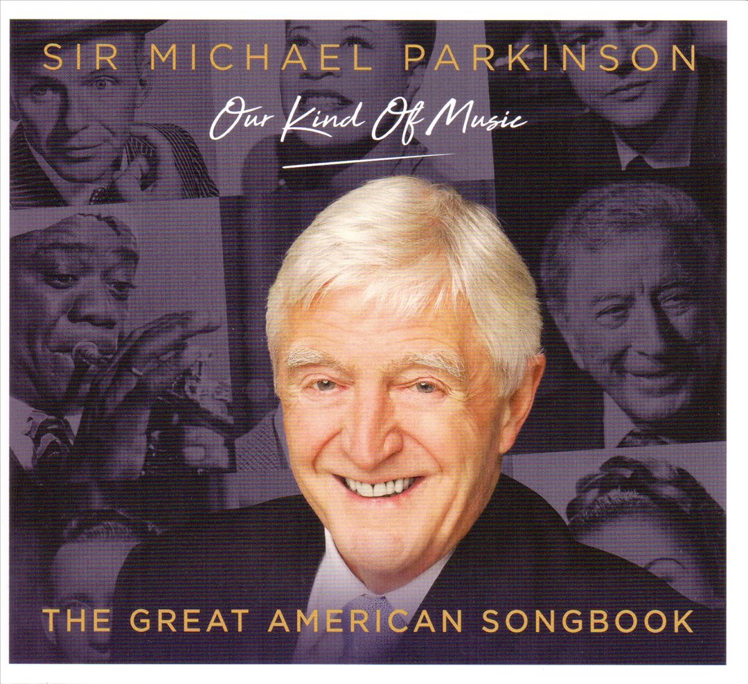 Michael Parkinson: Our Kind of Music - The Great American Songbook cover art