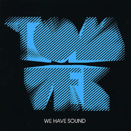 We Have Sound cover art