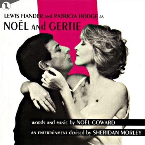 Noël and Gertie [Original London Cast] cover art