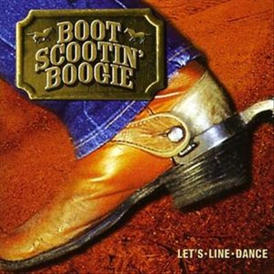 Boot Scootin' Boogie: Let's Line Dance cover art