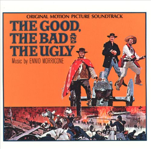 Good, The Bad and the Ugly [Original Motion Picture Soundtrack] cover art