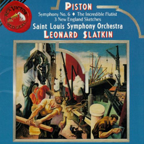 Walter Piston: Symphony No. 6; The Incredible Flutist; 3 New England Sketches cover art