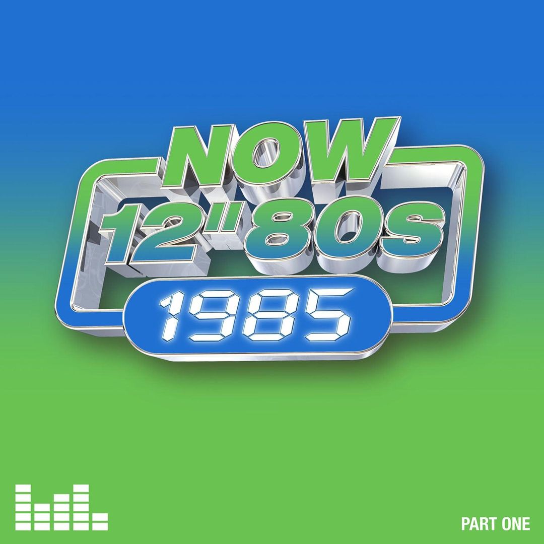 NOW 12" 80s: 1985, Pt. 1 cover art