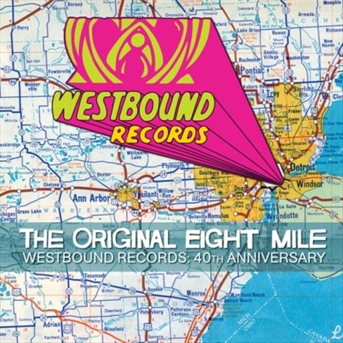 Original Eight Mile-Westbound Records: 40TH Anniversary cover art