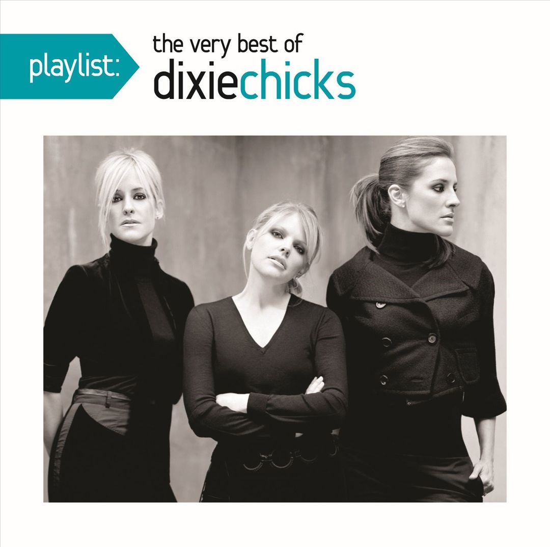 Playlist: The Very Best of Dixie Chicks cover art