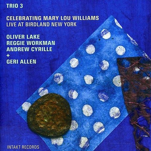 Celebrating Mary Lou Williams Live At Birdland NY cover art