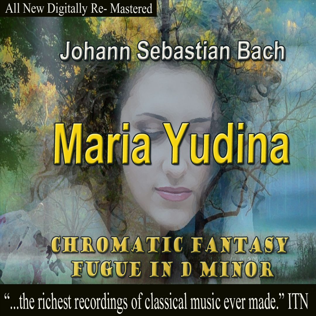 J.S. Bach: Chromatic Fantasy & Fugue in D minor cover art