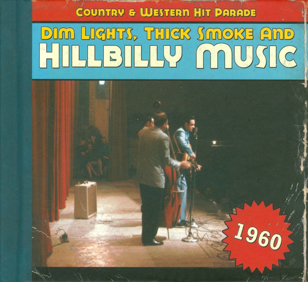 Dim Lights, Thick Smoke and Hillbilly Music: 1960 cover art