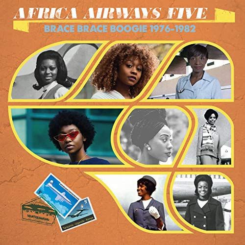 Africa Airways Five: Brace Brace Boogie 1976-1982 [LP] cover art