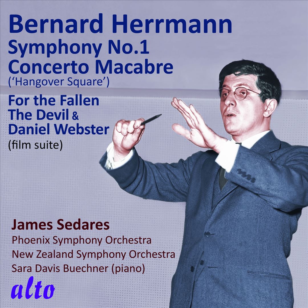 Bernard Herrmann: Symphony No. 1; Concerto Macabre; For the Fallen; The Devil & Daniel Webster cover art