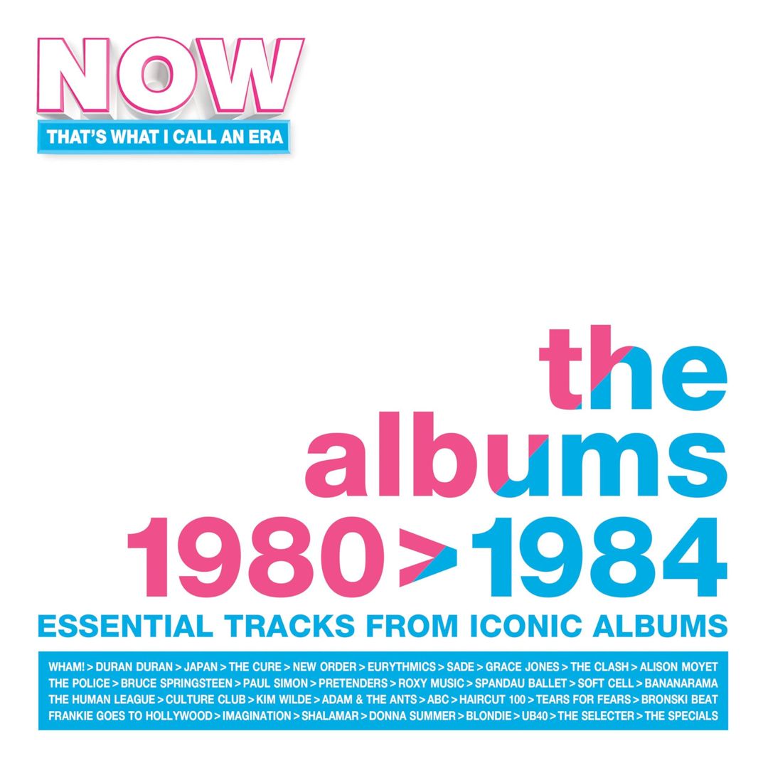 NOW That's What I Call An Era: The Albums [1980-1984] cover art