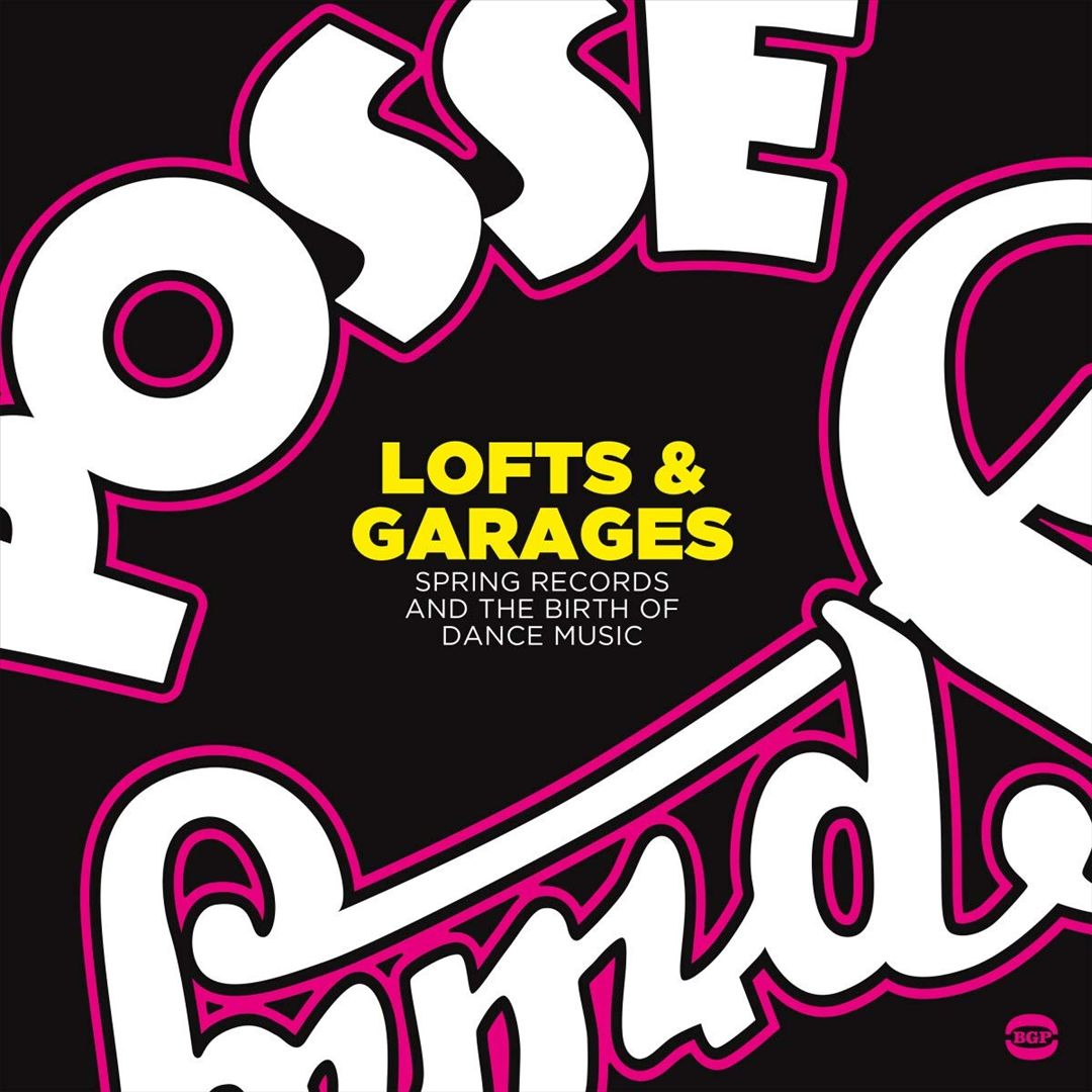 Lofts & Garages: Spring Records & the Birth of Dance Music cover art
