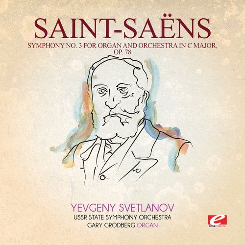 Saint-Saëns: Symphony No. 3 for Organ and Orchestra in C major, Op. 78 cover art