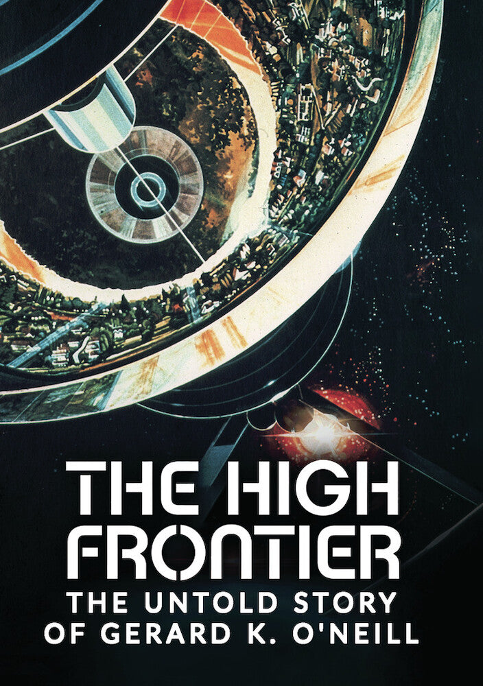 High Frontier: The Untold Story of Gerald K ONeill cover art