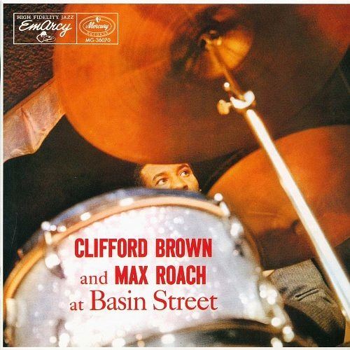 Clifford Brown and Max Roach at Basin Street cover art