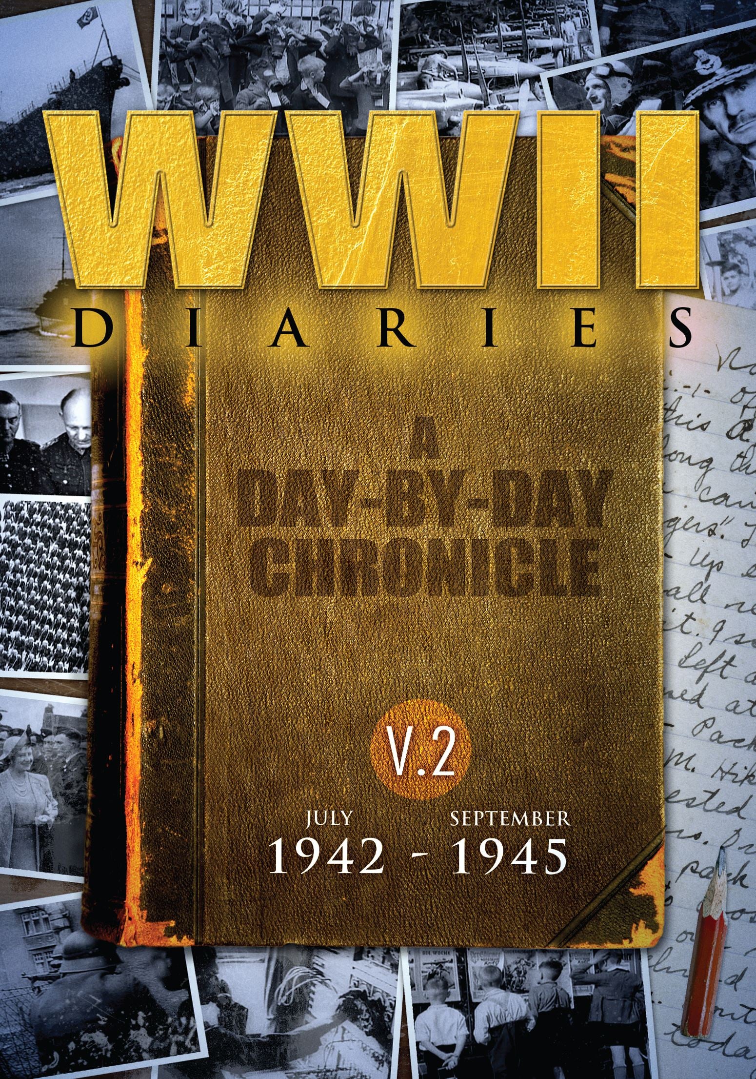 WWII Diaries, Vol. 2: July 1942-September 1945 [10 Discs] cover art