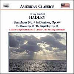 Henry Kimball Hadley: Symphony No. 4; The Ocean; The Culprit Fay cover art